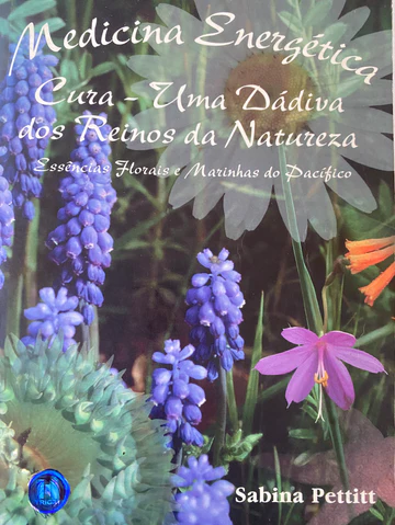 Energy Medicine (Portuguese Edition - PDF eBook) | Pacific Essences | 